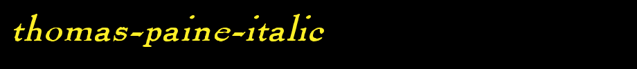 Thomas-Paine-Italic.ttf type, T letter English
(Art font online converter effect display)