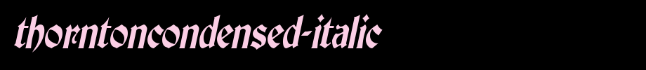 ThorntonCondensed-Italic.ttf type, T letter English