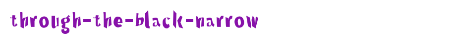 Through-The-Black-Narrow.otf type, T letters in English
(Art font online converter effect display)
