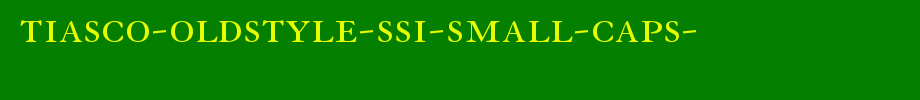 Tiasco-OldStyle-SSi-Small-Caps-.ttf类型，T字母英文