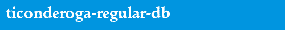 Ticonderoga-Regular-DB.ttf type, T letter English
(Art font online converter effect display)