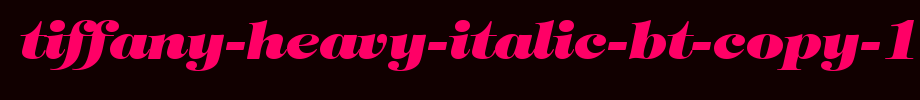 Tiffany-heavy-italic-Bt-copy-1-.TTF type, T letter English
(Art font online converter effect display)