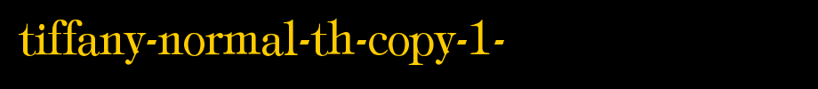 Tiffany-Normal-Th-copy-1-.ttf类型，T字母英文