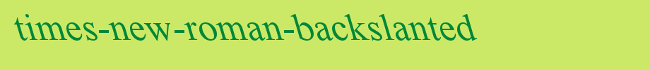 Times-new-Roman-backslanted. TTF type, T letter English
(Art font online converter effect display)