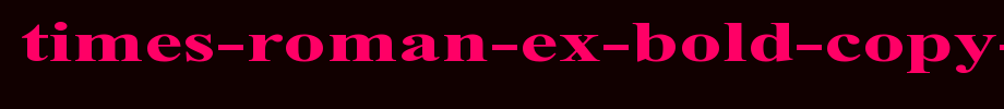 Times-Roman-ex-bold-copy-1-.TTF type, T letters in English
(Art font online converter effect display)