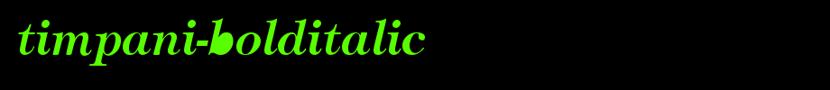 Timpani-BoldItalic.ttf类型，T字母英文的文字样式