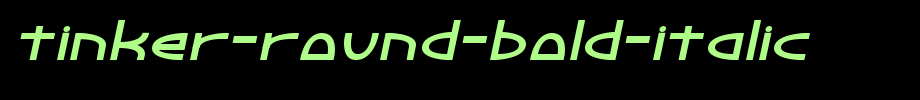 Tinker-Round-Bold-Italic.ttf type, t letter English
(Art font online converter effect display)