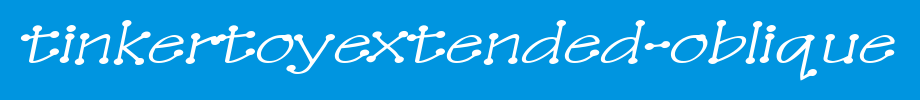 TinkerToyExtended-Oblique.ttf type, T letter English
(Art font online converter effect display)