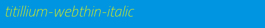Titillium-WebThin-Italic.ttf类型，T字母英文的文字样式