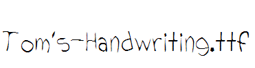 Tom' S-Handwriting_ English font
(Art font online converter effect display)