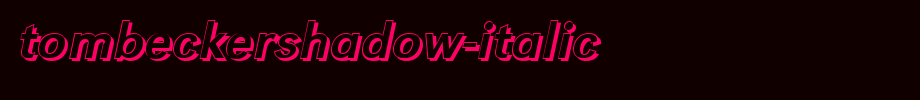 TomBeckerShadow-Italic.ttf type, T letter English
(Art font online converter effect display)