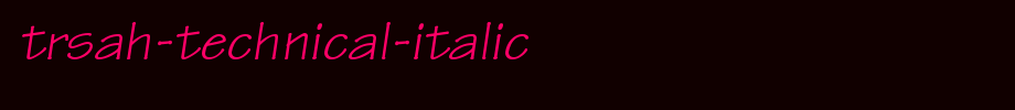 TrSah-Technical-Italic.ttf type, t letter English
(Art font online converter effect display)