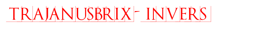 TrajanusBriX-Invers.ttf type, t letter English