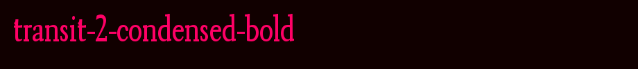 Transit-2-Condensed-Bold.ttf type, t letter English
(Art font online converter effect display)