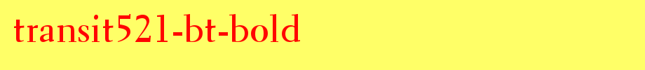 Transit521-BT-Bold.ttf type, t letter English
(Art font online converter effect display)