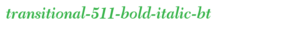 Transitional-511-bold-italic-bt.ttf type, t letter English
(Art font online converter effect display)