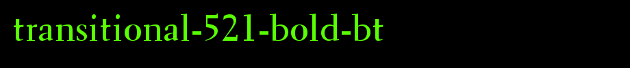 Transitional-521-Bold-BT.ttf type, t letter English