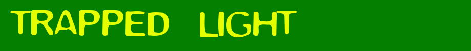 Trapped-Light.ttf type, t letter English
(Art font online converter effect display)