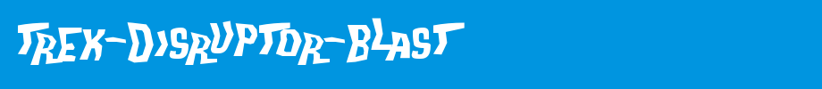 Trek-Disruptor-Blast.ttf type, t letter English
(Art font online converter effect display)