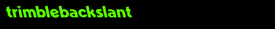 TrimbleBackslant.ttf type, t letter English
(Art font online converter effect display)