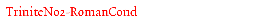 TriniteNo2-RomanCond_ English font