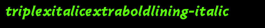 TriplexItalicExtraboldLining-Italic.ttf类型，T字母英文的文字样式