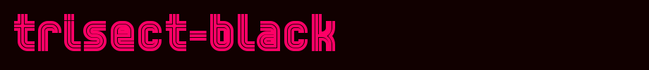 Trisect-Black.ttf type, t letter English
(Art font online converter effect display)