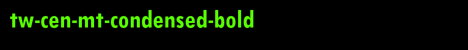 Tw-Cen-MT-Condensed-Bold.ttf类型，T字母英文(字体效果展示)