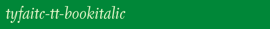 Typfaitc-TyfaITC-TT-BookItalic.ttf type, t letter English
(Art font online converter effect display)