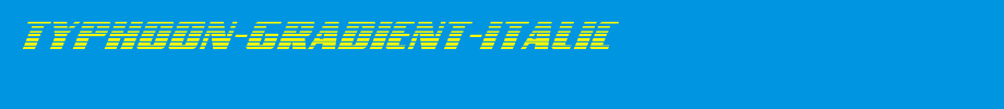 Typhoon-Gradient-Italic.ttf类型，T字母英文