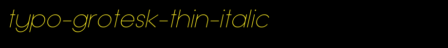 Typo-Grotesk-Thin-Italic.otf type, t letter English
(Art font online converter effect display)