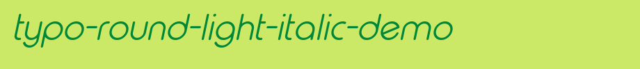 Typo-round-light-italic-demo.otf type, t letter English
(Art font online converter effect display)