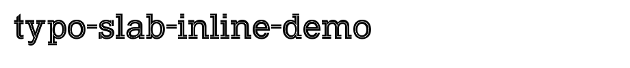 Typo-Slab-Inline-Demo.otf type, t letter English
(Art font online converter effect display)