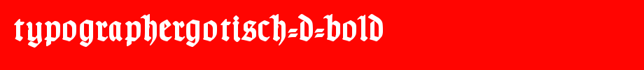 TypographerGotisch-D-Bold.ttf类型，T字母英文
