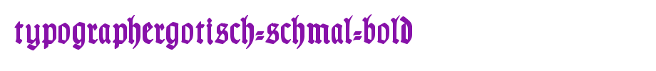 TypographerGotisch-Schmal-Bold.ttf类型，T字母英文的文字样式