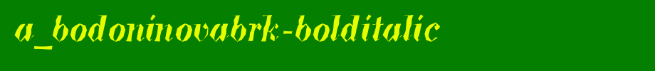 a_BodoniNovaBrk-BoldItalic.Ttf(字体效果展示)