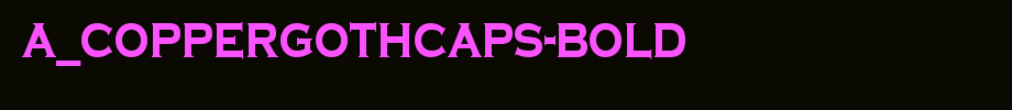 A_CopperGothCaps-Bold_ English font