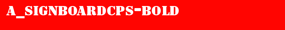 A_SignboardCps-Bold_ English font
(Art font online converter effect display)