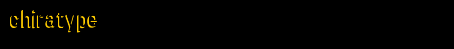 chiratype.otf(字体效果展示)