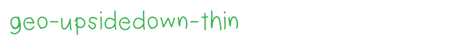 geo-upsidedown-thin.ttf
(Art font online converter effect display)