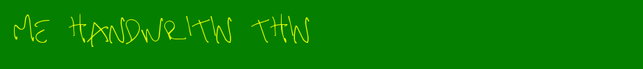 me-handwritin-Thin.ttf
(Art font online converter effect display)