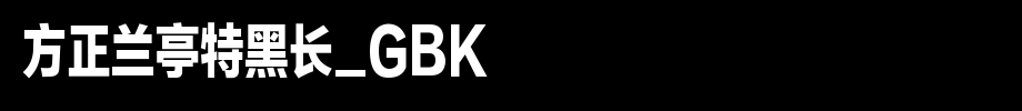 Founder Lanting Black Long _GBK_ Founder Font
(Art font online converter effect display)